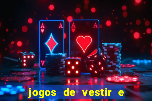 jogos de vestir e maquiar 360